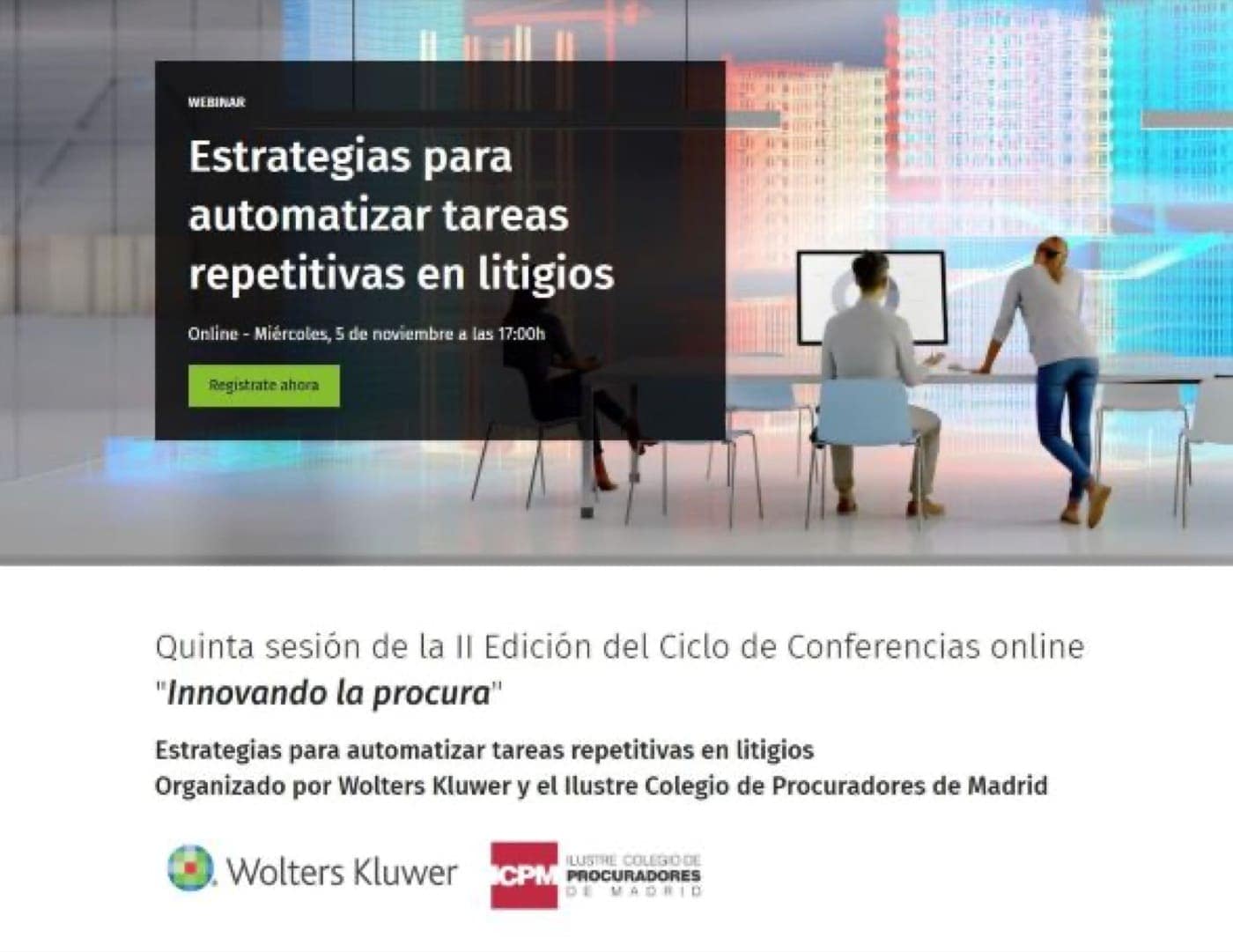 Imagen del artículo Formación: II Ciclo de conferencias online gratuitas «Innovando la Procura» sobre Madrid